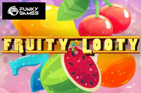 Fruity Looty
